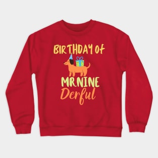 Birthday Mr.nine derful Crewneck Sweatshirt